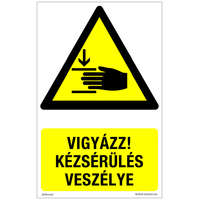 Zsona Dekor Vigyázz! Kézsérülés veszélye Műanyag tábla 160x100 mm