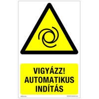 Zsona Dekor Vigyázz! Automatikus indítás Öntapadós matrica 160x100 mm