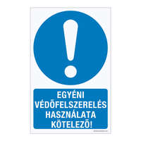 Zsona Dekor Egyéni védőfelszerelés használata kötelező! Műanyag tábla 100x160 mm