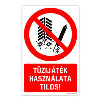 Zsona Dekor Tűzijáték használata tilos! Öntapadós matrica 160x100 mm