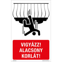Zsona Dekor Vigyázz! Alacsony korlát! Műanyag tábla 160x100 mm