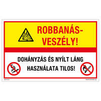 Zsona Dekor Robbanásveszély! Dohányzás és nyílt láng használata tilos! Műanyag tábla 160x250 mm