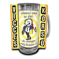 Vicces korsó, Józanul szép az élet
