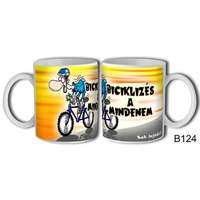 Vicces bögre, Biciklizés a mindenem