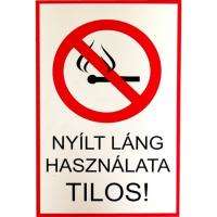  Tábla műanyag A4 Dohányzás és nyílt láng használata tilos! (3427147)