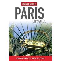 Insight Guides Paris Párizs útikönyv Insight Guides Nyitott Szemmel-angol