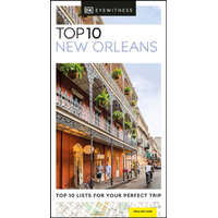 Eyewitness Travel Guide New Orleans útikönyv Top 10 DK Eyewitness Guide, angol 2022