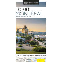 Eyewitness Travel Guide Montreal útikönyv, Montreal and Quebec City útikönyv Top 10 DK Eyewitness Guide, angol 2022