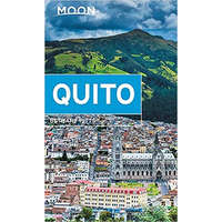 Avalon Travel Publishing Quito útikönyv Moon, angol (First Edition)