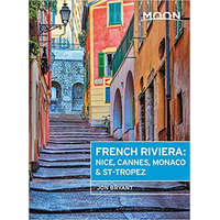 Avalon Travel Publishing French Riviera útikönyv Moon, angol (First Edition) : Nice, Cannes, Saint-Tropez, and the Hidden Towns in Between