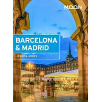 Avalon Travel Publishing Barcelona & Madrid útikönyv Moon, angol (First Edition)