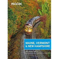 Avalon Travel Publishing Maine, Vermont & New Hampshire útikönyv Moon, angol (First Edition)