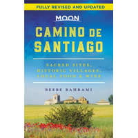 Avalon Travel Publishing Camino de Santiago útikönyv Moon, angol Camino könyv Sacred Sites, Historic Villages, Local Food & Wine 2022