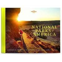 Lonely Planet National Parks of America : Experience America's 59 National Parks Lonely Planet könyv