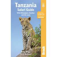 Bradt Guides Tanzania útikönyv Safari Guide : With Kilimanjaro, Zanzibar and the Coast Bradt 2017 - angol