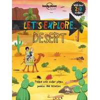 Lonely Planet Let&#039;s Explore... Desert Lonely Planet Guide 2017 angol