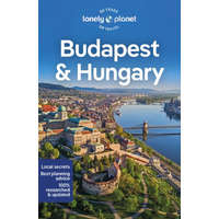 Lonely Planet Budapest és Magyarország útikönyv Lonely Planet Budapest & Hungary Guide 2023