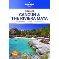 Lonely Planet Cancun & the Riviera Maya útikönyv Lonely Planet Pocket 2019 Cancun útikönyv angol
