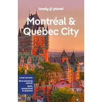 Lonely Planet Montreal útikönyv Montreal & Quebec City Lonely Planet Montréal útikönyv 2022 angol