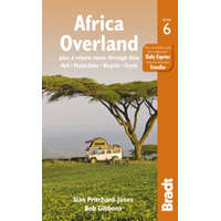 Bradt Guides Africa Overland : plus a return route through Asia - 4x4* Motorbike* Bicycle* Truck útikönyv Bradt Guide, angol 2014