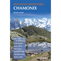 Cicerone Press Chamonix Mountain Adventures Cicerone túrakalauz, útikönyv - angol