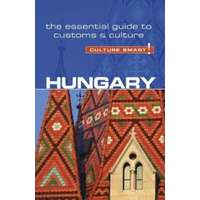 Culture Smart Hungary útikönyv Culture Smart Guide Magyarország útikönyv angol
