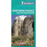 Michelin Green Guide Northern France & Paris Regions útikönyv angol Michelin Green Guide