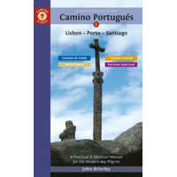 Camino Guides A Pilgrim&#039;s Guide to the Camino PortugueS : Lisbon - Porto - Santiago / Camino Central, Camino Da Costa, Variente Espiritual & Senda Litoral angol Camino könyv John Brierley