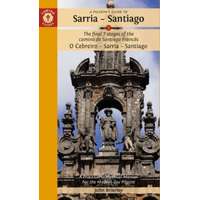Camino Guides A Pilgrim&#039;s Guide to Sarria - Santiago : The Final 7 Stages of the Camino De Santiago Frances