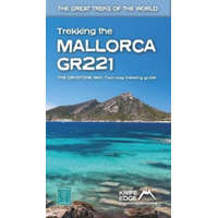 Knife Edge Outdoor Limited Trekking in Mallorca útikönyv GR221 : 2022: Two-way guidebook with real 1:25k maps: 12 different itineraries - angol