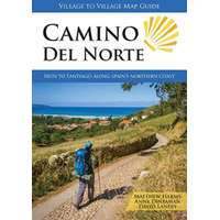 Village to Village Press Camino del Norte útikönyv Irun to Santiago along Spain&#039;s Northern Coast Village to Village Press angol Norte Camino könyv angol 2023