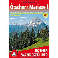 Bergverlag Rother Ötscher I Mariazell – Türnitzer Alpen I Ybbstaler Alpen I Mürzsteger Berg túrakalauz Bergverlag Rother német RO 4026