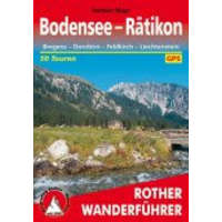 Bergverlag Rother Bodensee bis Rätikon – Bregenz I Dornbirn I Feldkirch I Liechtenstein túrakalauz Bergverlag Rother német RO 4197