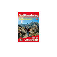 Bergverlag Rother Gotthardweg – Von Basel nach Mailand túrakalauz Bergverlag Rother német RO 4506