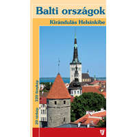 Hibernia kiadó, Hibernia Nova Kft. Balti országok útikönyv, Észtország, Lettország, Litvánia útikönyv, Kirándulás Helsinkibe - Hibernia kiadó 2023.