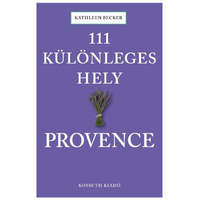 Kossuth Kiadó 111 különleges hely - Provence útikönyv Kossuth kiadó
