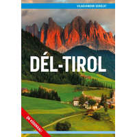 Magánkiadás Dél-Tirol útikönyv - Világvándor sorozat 2019