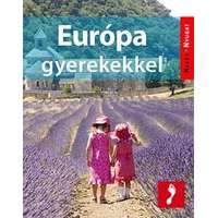 Jel-Kép kiadó Az Európa gyerekekkel útikönyv Kelet-Nyugat, Jel-Kép