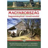IPC Könyvkiadó Magyarország hagyományőrző túraútvonalai könyv Nagy Balázs