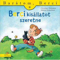 Manó Könyvek Berci kisállatot szeretne - Barátom Berci 4.