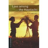 Oxford University Press Love among the Haystacks - Stage 2 (700 headwords)