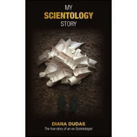 Clarus Animus Alapítvány My Scientology Story