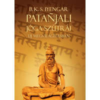 Astangajóga Alapítvány Patanjali Jóga szútrái új megvilágításban