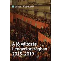 Századvég Kiadó A jó változás Lengyelországban 2015-2019