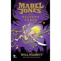 Kolibri Kiadó Mabel Jones és a Tiltott Város