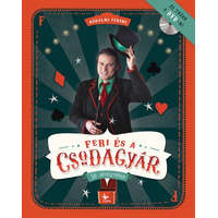 Kolibri Kiadó Feri és a csodagyár - 50 bűvésztrükk