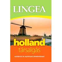 Lingea Kft. Lingea Holland társalgás - Szótárral és nyelvtani áttekintéssel
