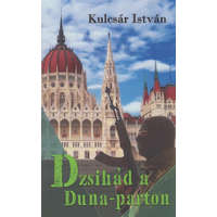 Atlantic Press Kiadó Dzsihád a Duna-parton