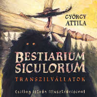 Előretolt helyőrség íróakadémia Bestiarium Siculorum - Transzilvállatok