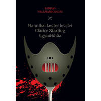 Előretolt Helyőrség Íróakadémia Hannibal Lecter levelei Clarice Starling ügynökhöz